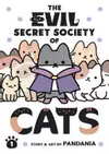 The Evil Secret Society of Cats