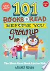 101 Books to Read Before You Grow Up