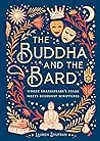 The Buddha and the Bard: Where Shakespeare's Stage Meets Buddhist Scriptures
