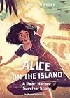 Alice on the Island: A Pearl Harbor Survival Story