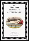 The Morbid Anatomy Anthology