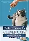 Clicker Training for Clever Cats: Learning Can Be Fun!