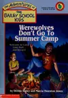 Werewolves don't go to summer camp