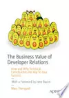 The Business Value of Developer Relations