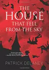 The House that Fell from the Sky