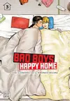 Bad Boys, Happy Home