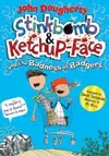 Stinkbomb and KetchupFace and the Badness of Badgers