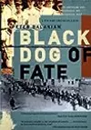 Black Dog of Fate: An American Son Uncovers His Armenian Past