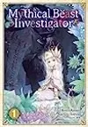 Mythical Beast Investigator, Vol. 1