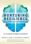 Nurturing Resilience: Helping Clients Move Forward from Developmental Trauma-An Integrative Somatic Approach