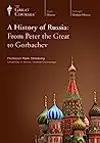 A History of Russia: From Peter the Great to Gorbachev