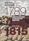 Révolution, Consulat, Empire, 1789-1815