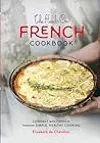 The Hands On French Cookbook: Connect with French through Simple, Healthy Cooking