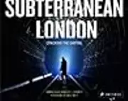 Subterranean London: Cracking the Capital