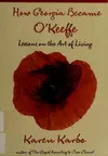How Georgia became O'Keeffe