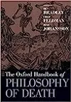 The Oxford Handbook of Philosophy of Death
