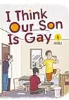 I Think Our Son Is Gay, Vol. 4