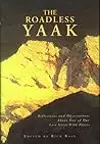 The Roadless Yaak: Reflections and Observations About One of Our Last Great Wild Places