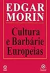 Cultura e Barbárie Europeias