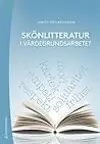 Skönlitteratur i värdegrundsarbetet