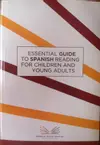 Essential Guide to Spanish Reading for Children And Young Adults: America Reads Spanish
