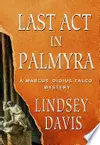 Last Act in Palmyra