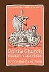 On the Church: Select Treatises