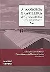 A economia brasileira de Getúlio a Dilma: novas interpretações