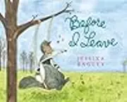 Before I Leave: A Picture Book