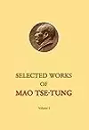 Selected Works of Mao Tse-tung: Volume I