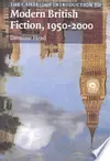 The Cambridge Introduction to Modern British Fiction, 1950-2000
