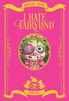 I Hate Fairyland: Book One