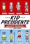 Kid Presidents: True Tales of Childhood from America's Presidents