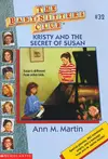 Kristy and the Secret of Susan (The Baby-Sitters Club #32)