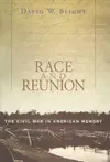 Race and reunion : the Civil War in American memory