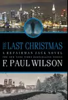 The Last Christmas A Repairman Jack Novel