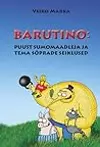 Barutino : puust sumomaadleja ja tema sõprade seiklused