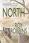 NORTH: A Novel