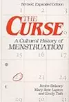 The Curse: A Cultural History of Menstruation