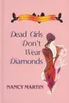 Dead girls don't wear diamonds