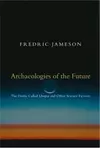 Archaeologies of the Future
