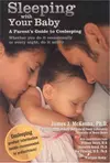 Sleeping with Your Baby: A Parent's Guide to Cosleeping