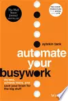 Automate Your Busywork