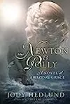 Newton and Polly: A Novel of Amazing Grace