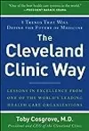 The Cleveland Clinic Way: Lessons in Excellence from One of the World's Leading Health Care Organizations