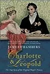 Charlotte & Leopold: The True Story of The Original People's Princess