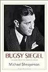 Bugsy Siegel: The Dark Side of the American Dream