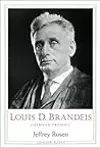 Louis D. Brandeis: American Prophet