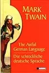 The Awful German Language / Die schreckliche deutsche Sprache