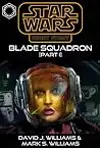 Blade Squadron - Part I